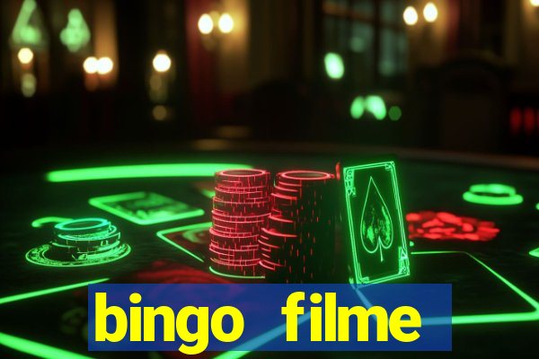 bingo filme completo dublado